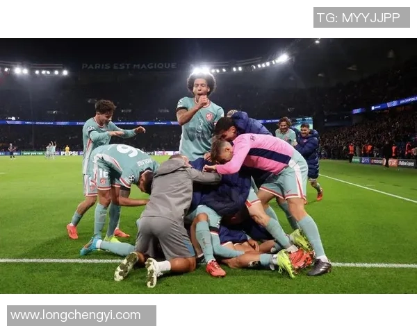 欧联杯惊心动魄马竞绝杀巴黎圣日耳曼全场沸腾回顾十大进球瞬间